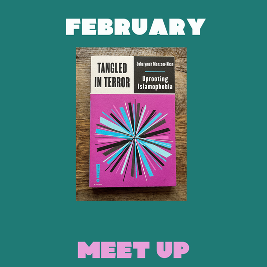 Book cover with 'Tangled in Terror' and 'Opposing Islamophobia' on a teal background with 'February Meet Up' text.