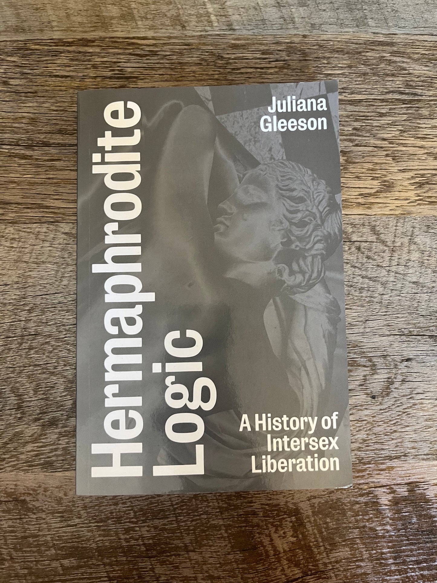 Hermaphrodite Logic: A History of Intersex Liberation