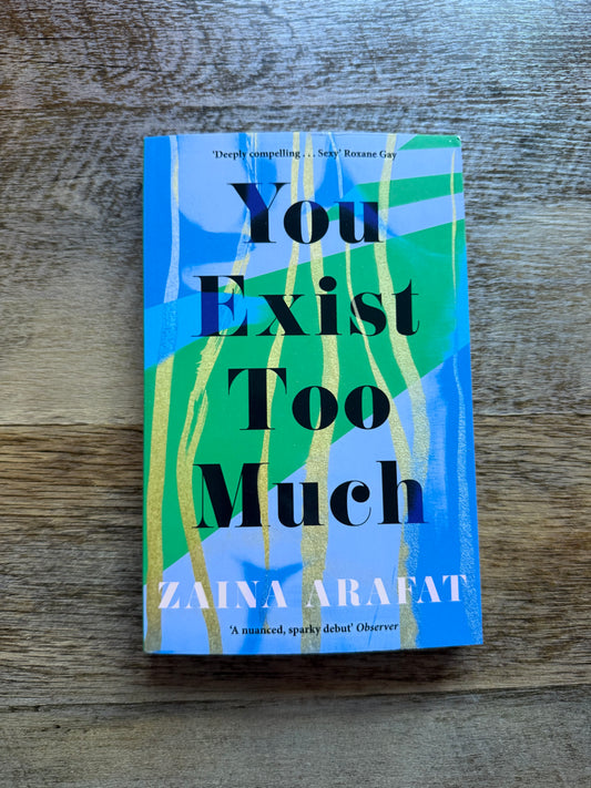 You Exist Too Much