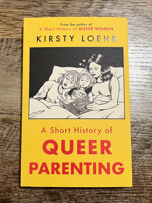 A Short History of Queer Parenting